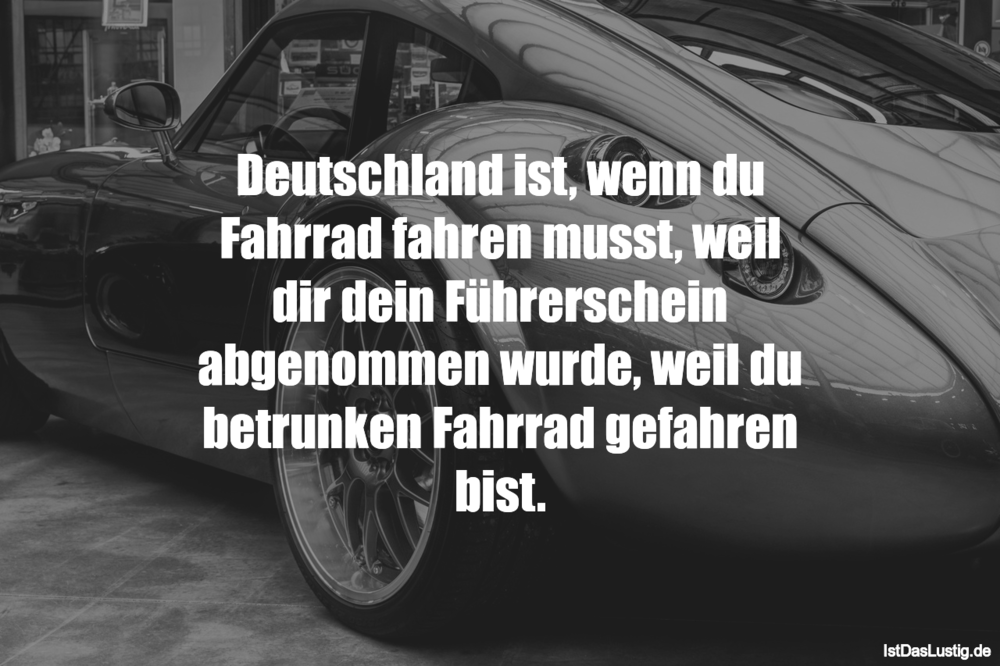 Deutschland Ist Wenn Du Fahrrad Fahren Musst Istdaslustig De