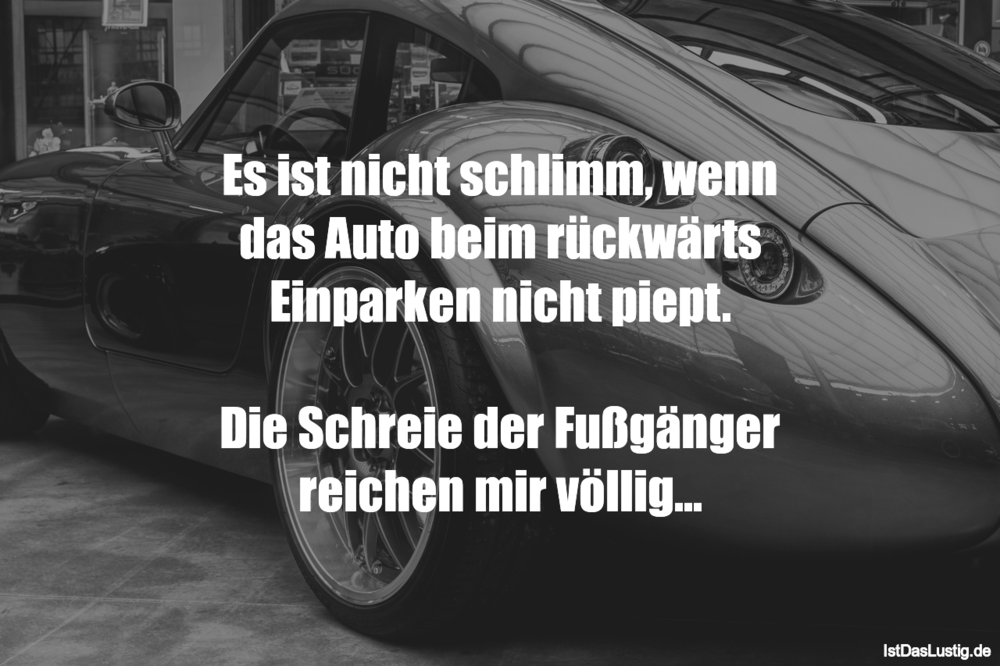 Die besten 55+ Auto Sprüche auf IstDasLustig.de