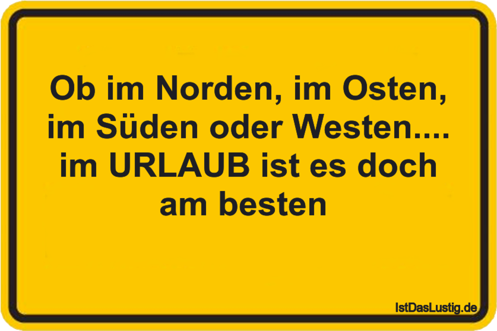 Lustige Sprüche zum Schmunzeln und Teilen IstDasLustig.de Lustige Sprüche zum Schmunzeln und Teilen IstDasLustig.de