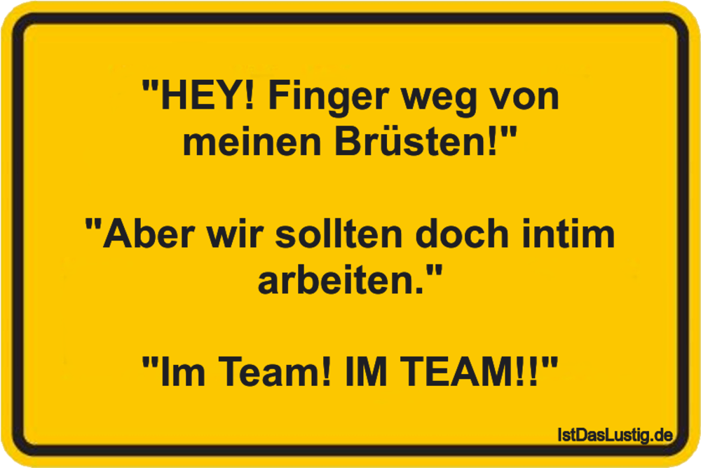 Hey Finger Weg Von Meinen Brusten Aber Wi Istdaslustig De