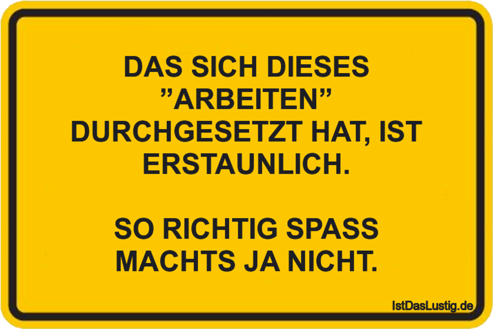 Die Besten 36 Spass Spruche Auf Istdaslustig De
