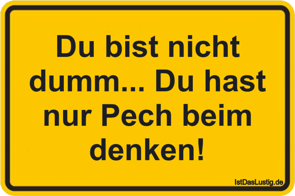 Get Du bist doof sprueche Free HD Du Bist Doof Sprueche