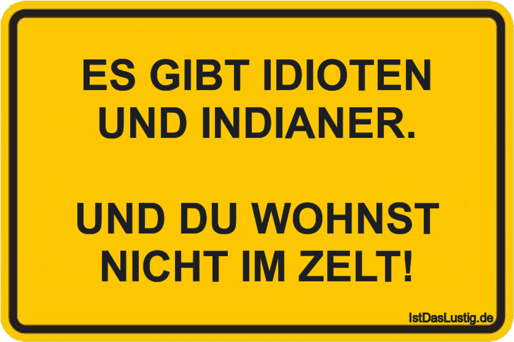 Die Besten 12 Idioten Spruche Auf Istdaslustig De