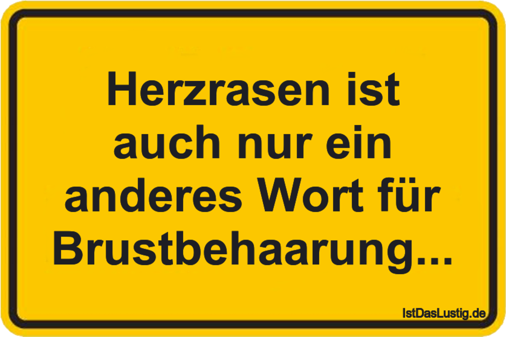 Lustiger BilderSpruch - Herzrasen ist auch nur ein anderes Wort für Bru...