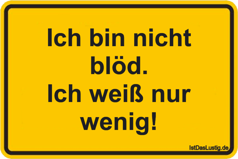Get Bin ich nicht blod sprueche For Android Bin Ich Nicht Blod Sprueche