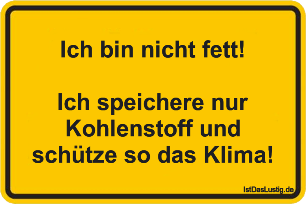 Die Besten 27 Fett Spruche Auf Istdaslustig De