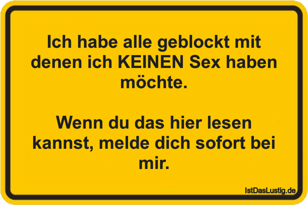 Lustiger BilderSpruch - Ich habe alle geblockt mit denen ich KEINEN Sex...