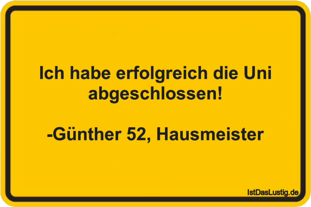 Ich habe erfolgreich die Uni abgeschlossen! -G... - IstDasLustig.de