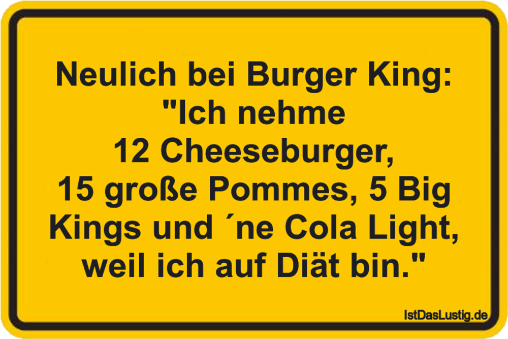 Neulich Bei Burger King Ich Nehme 12 Cheesebu Istdaslustig De Neulich Bei Burger King Ich Nehme 12 Cheesebu Istdaslustig De