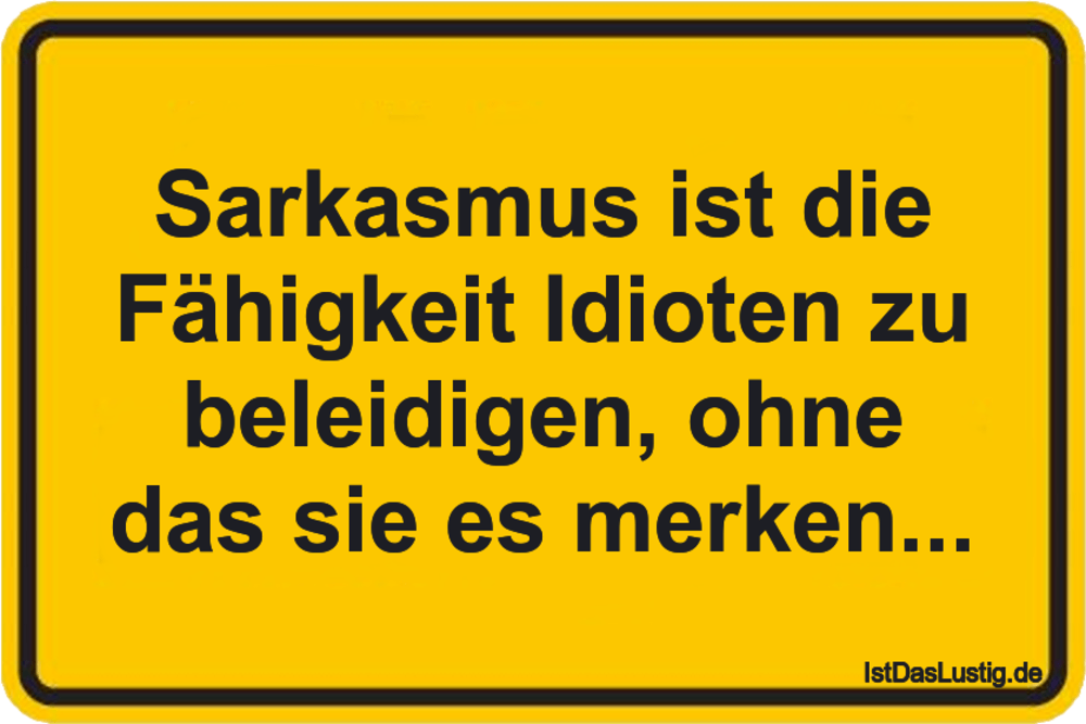 Die Besten 12 Idioten Spruche Auf Istdaslustig De