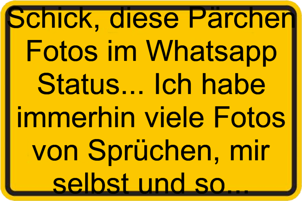Sprüche für status witzige whatsapp Status Sprüche