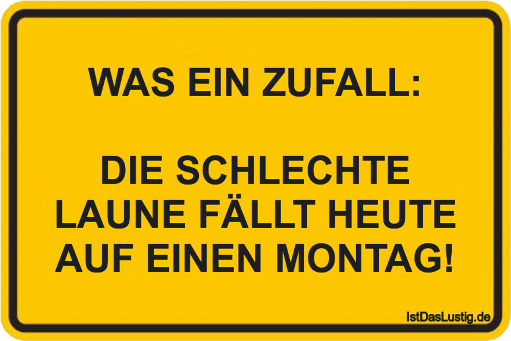 Die Besten 79 Montag Spruche Auf Istdaslustig De