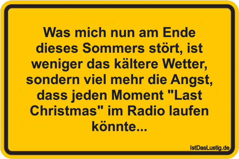 Lustiger BilderSpruch - Was mich nun am Ende dieses Sommers stört, ist...