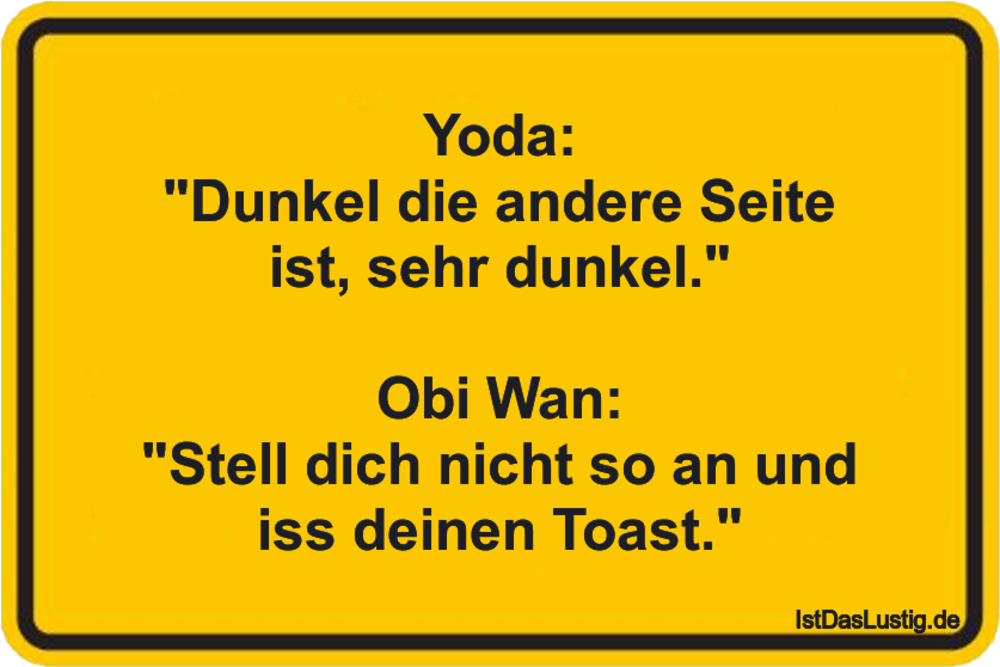 Lustiger BilderSpruch - Yoda: "Dunkel die andere Seite ist, sehr dunkel...