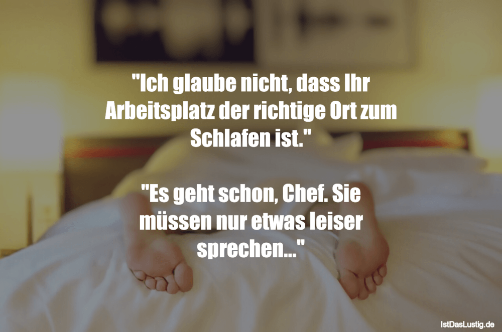 Ich Glaube Nicht Dass Ihr Arbeitsplatz Der Ri