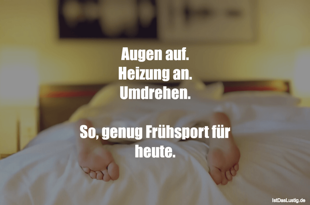 Augen Auf Heizung An Umdrehen So Genug Fru Istdaslustig De