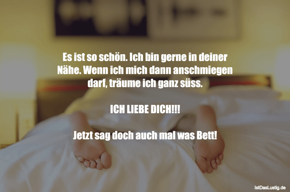 Es Ist So Schon Ich Bin Gerne In Deiner Nahe