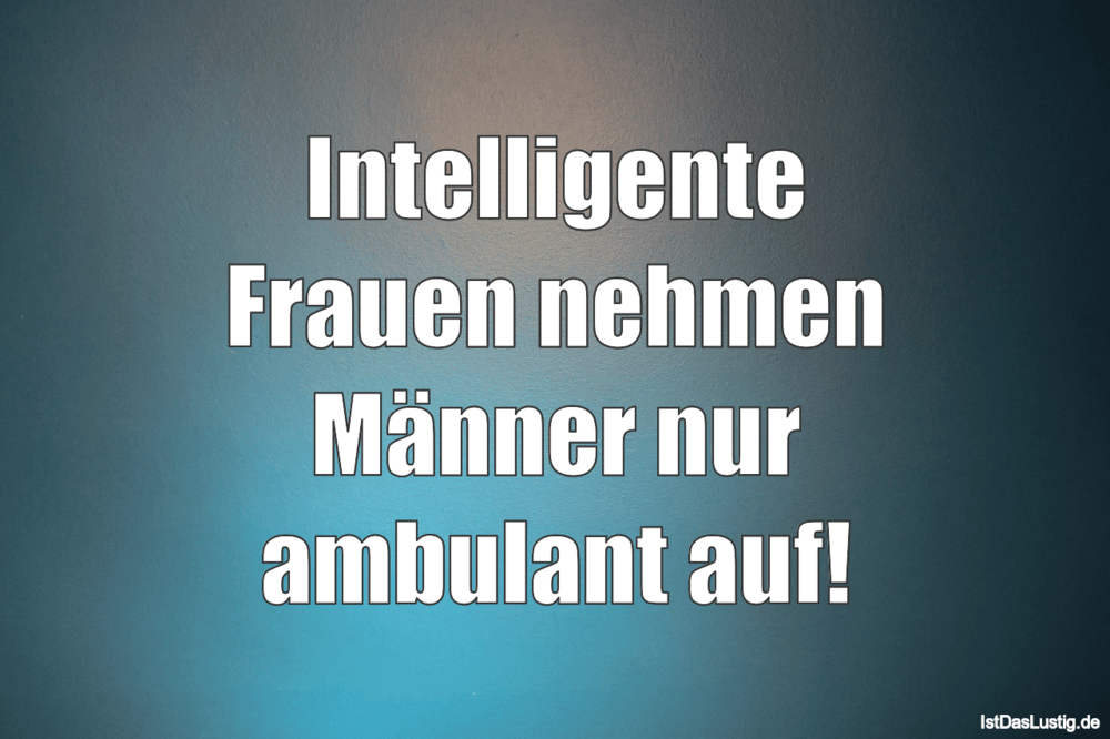 Get Frauen und maenner spruch For Free Frauen Und Maenner Spruch