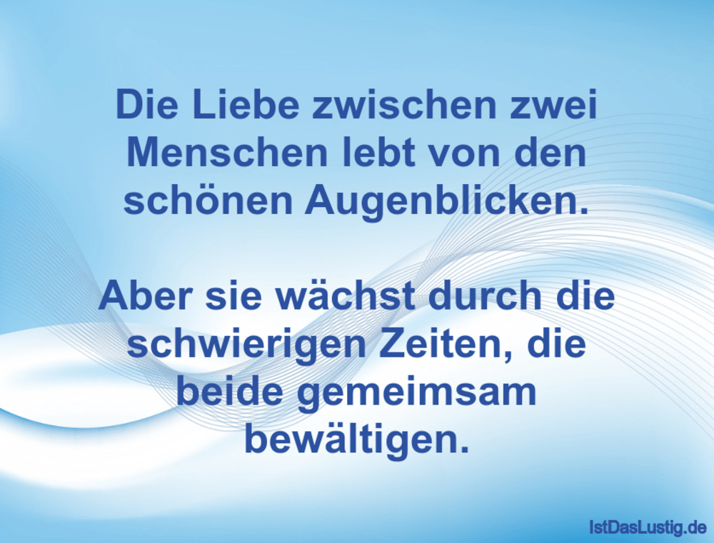 Die Liebe Zwischen Zwei Menschen Lebt Von Den S