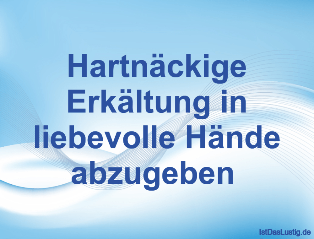Hartnackige Erkaltung In Liebevolle Hande Abzug
