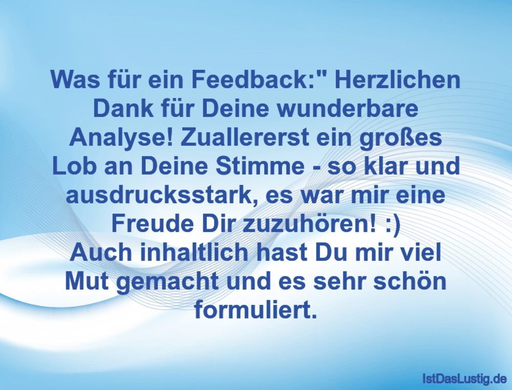 Was Fur Ein Feedback Herzlichen Dank Fur Dein Istdaslustig De