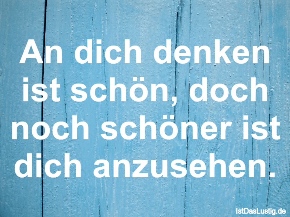 Wenn Ich An Dich Denke Spruche Spruche Ich Denk An Dich