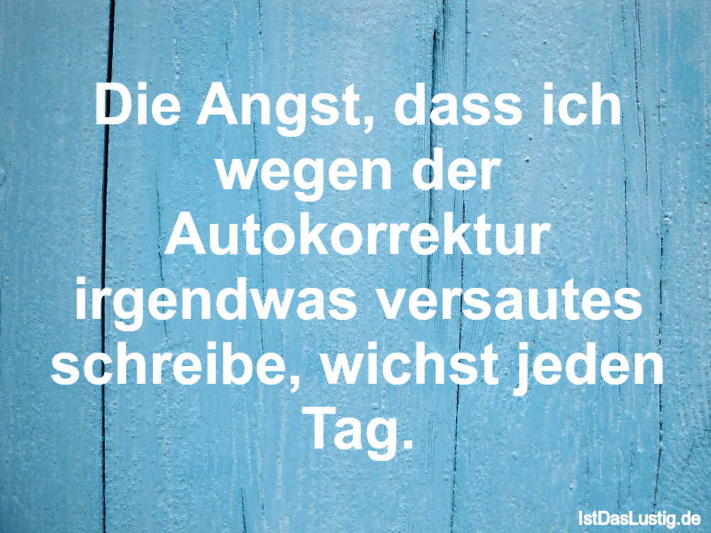 Lustige Spruche Zum Schmunzeln Und Teilen Auf Istdaslustig De