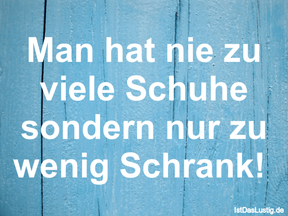 Die Besten 45 Schuhe Spruche Auf Istdaslustig De