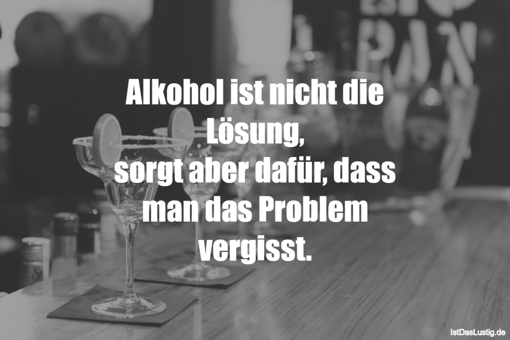 Download Lustige sprueche alkohol ist keine loesung Free HD Lustige Sprueche Alkohol Ist Keine Loesung