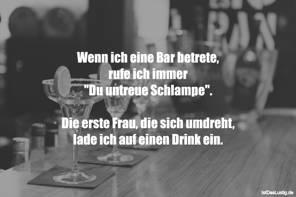 Wenn Ich Eine Bar Betrete Rufe Ich Immer Du U