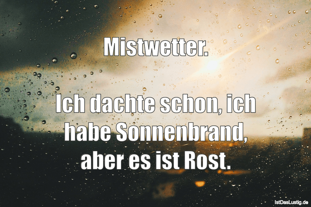 Die Besten 21 Wetter Spruche Auf Istdaslustig De