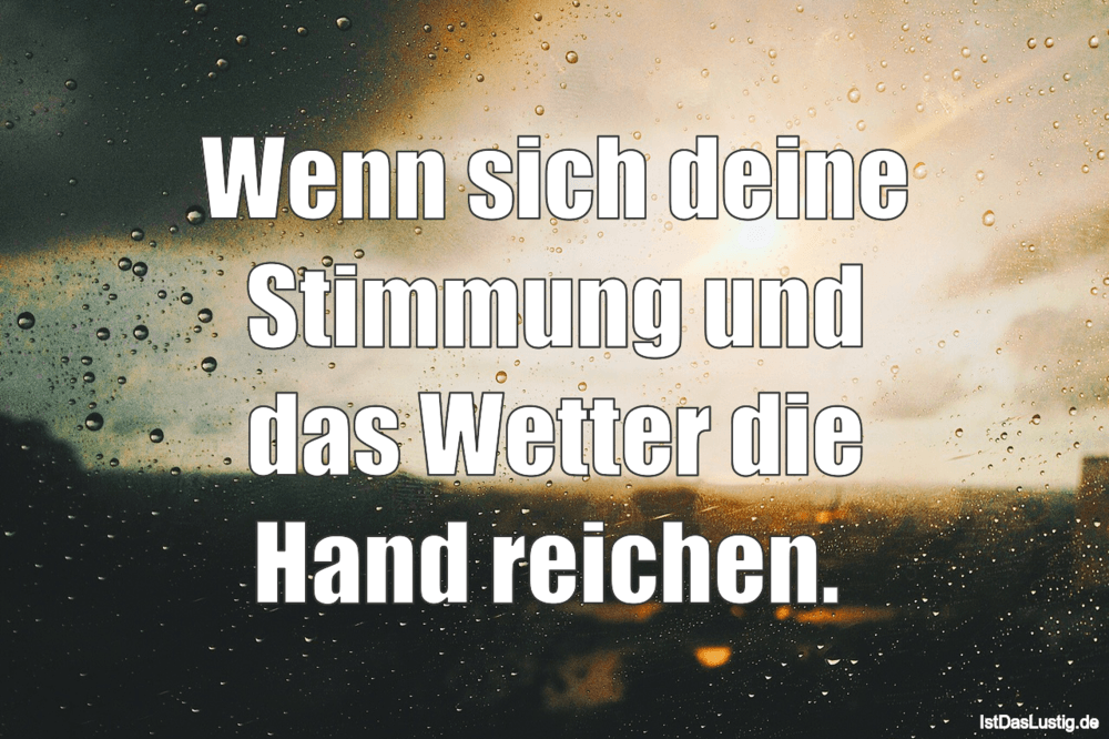 Wetter Kaputt Schone Spruche Und Bilder