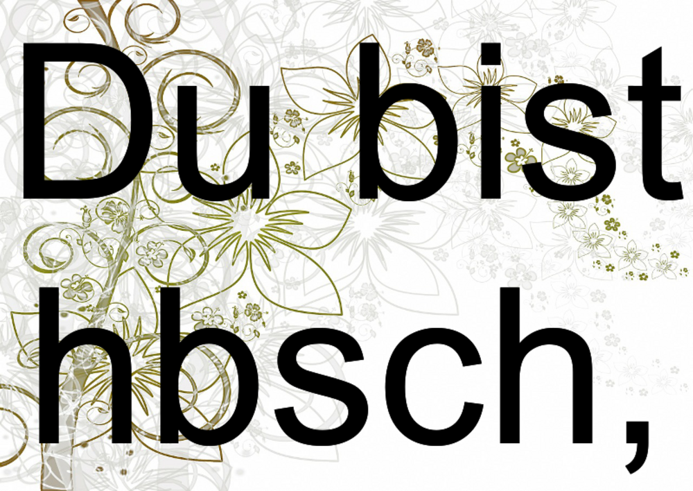 Sprüche du junge bist mein Du Bist