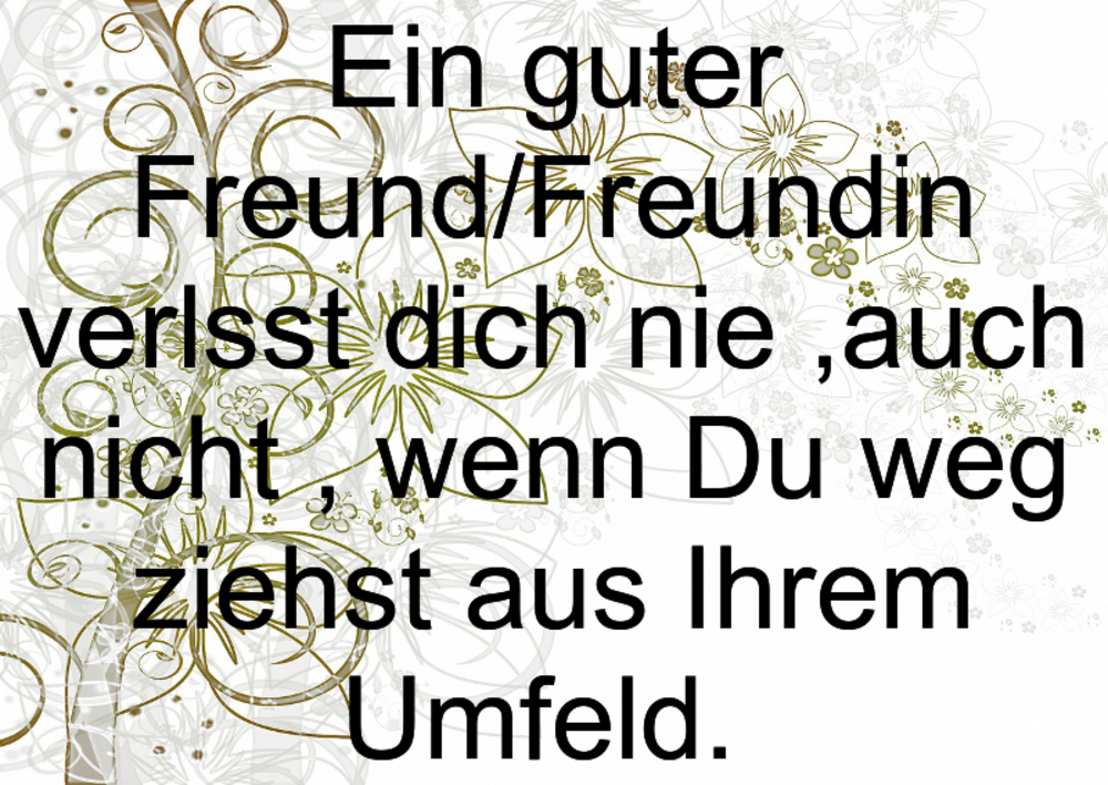 Freund ein guter bin ich Ein Freund,