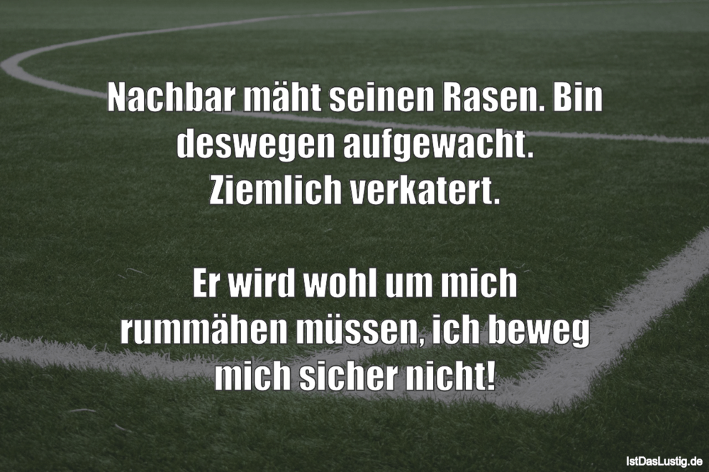 Die Besten 16 Nachbar Spruche Auf Istdaslustig De