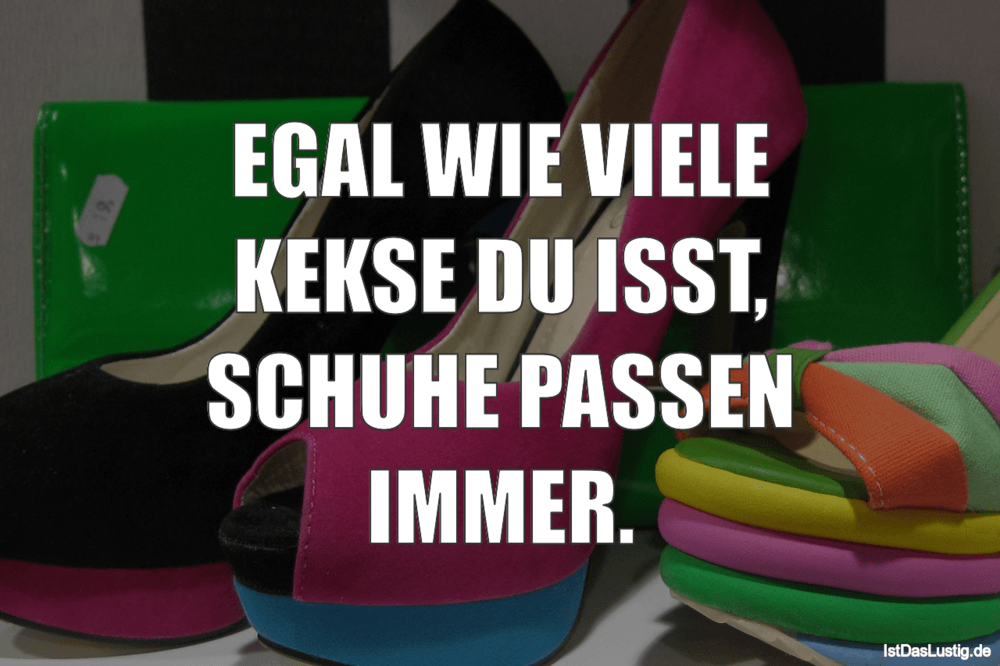 Die Besten 45 Schuhe Spruche Auf Istdaslustig De