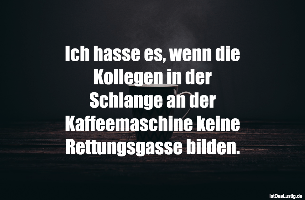Die Besten 197 Kaffee Spruche Auf Istdaslustig De