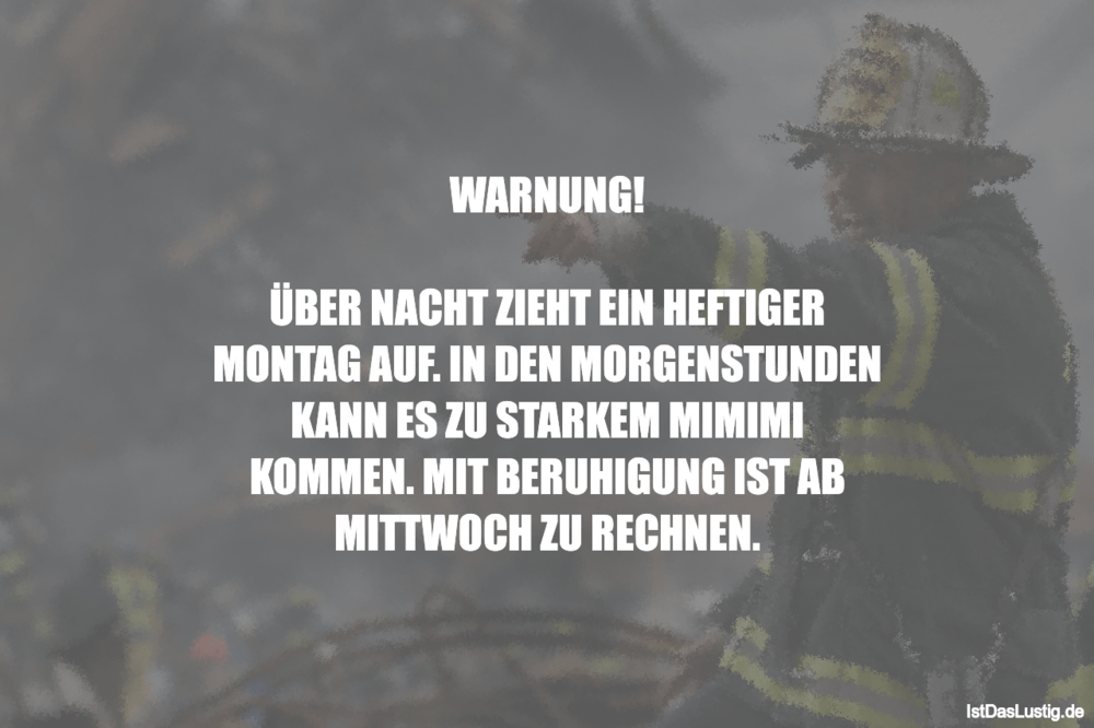 Die Besten 79 Montag Spruche Auf Istdaslustig De
