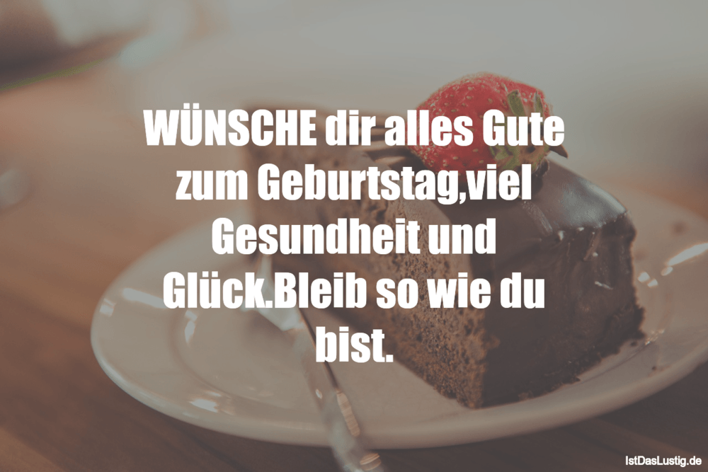 Wunsche Dir Alles Gute Zum Geburtstag Viel Gesu Istdaslustig De