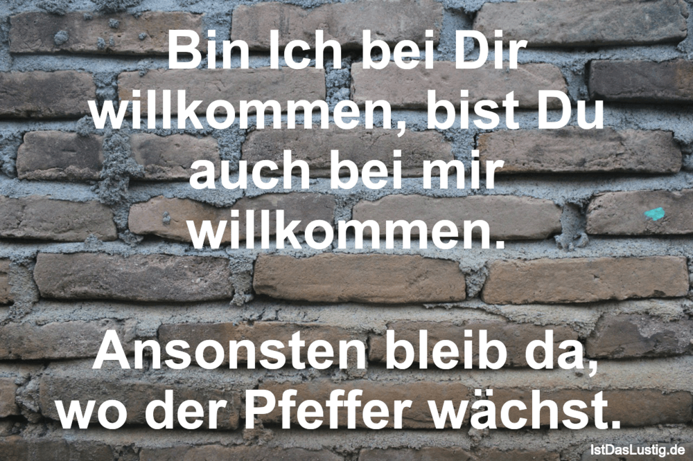 Bin Ich Bei Dir Willkommen Bist Du Auch Bei Mi