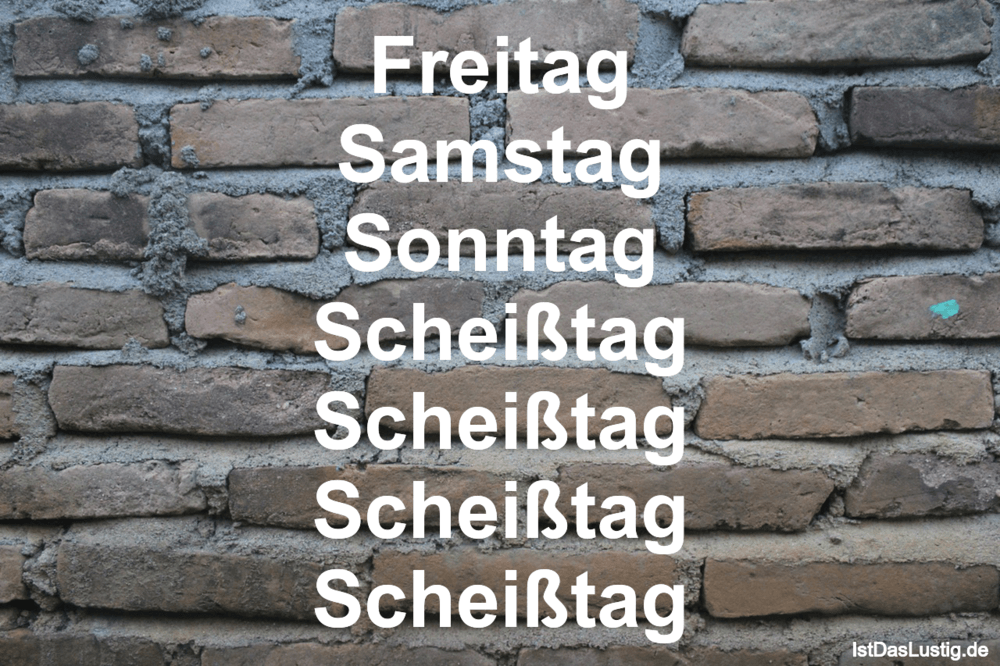 Die Besten 32 Freitag Spruche Auf Istdaslustig De