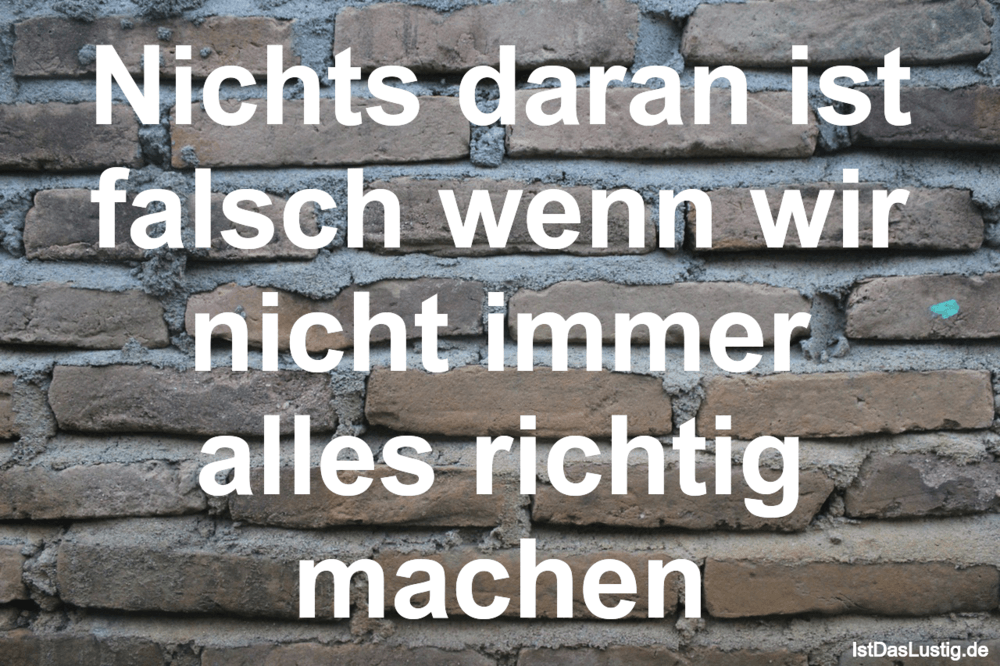 Get Richtig oder falsch sprueche Desktop Wallpaper Richtig Oder Falsch Sprueche