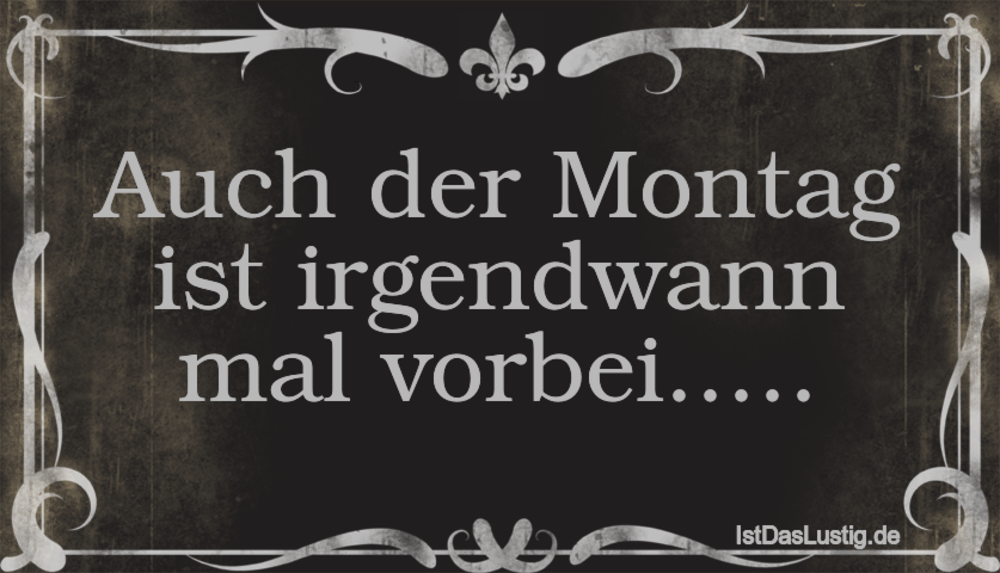 Die Besten 79 Montag Spruche Auf Istdaslustig De