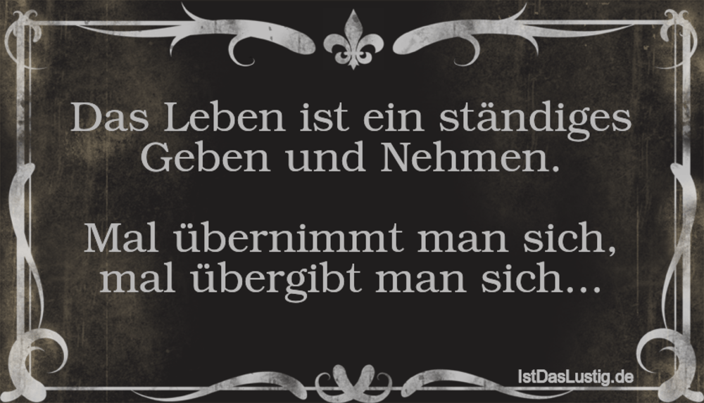 Original Geben Und Nehmen Sprüche gute zitate Original Geben Und Nehmen Sprüche gute zitate