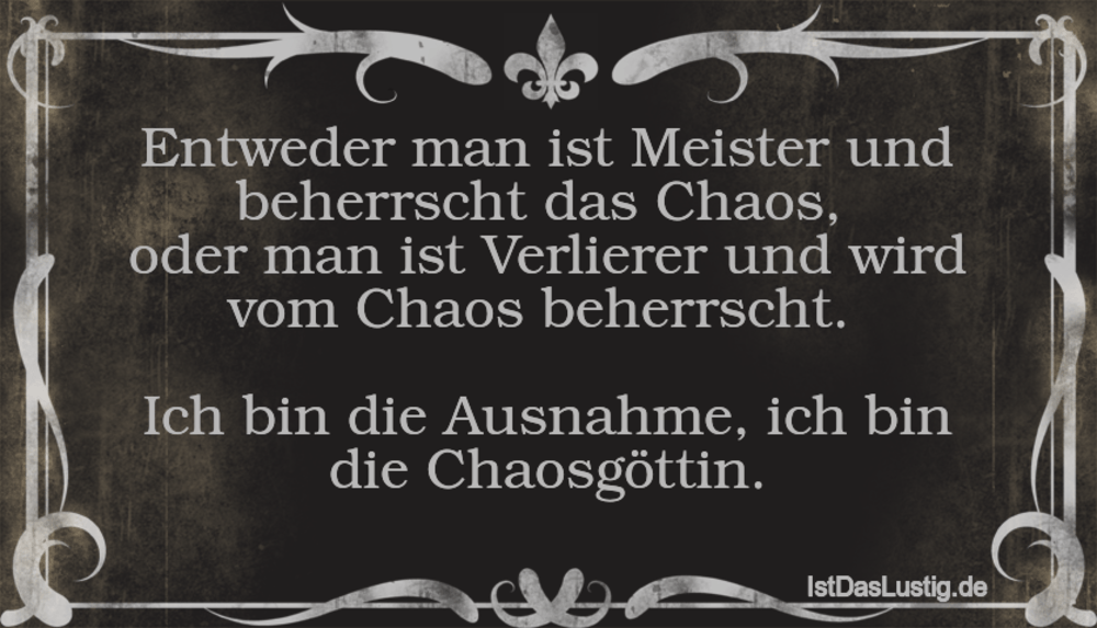 Die Besten 8 Chaos Spruche Auf Istdaslustig De