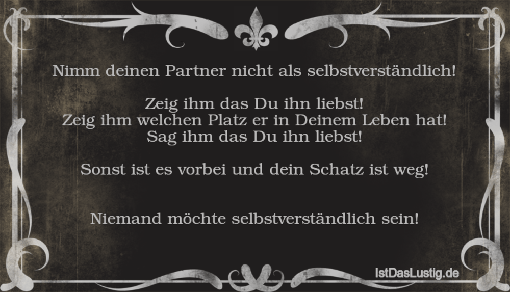 Lustiger BilderSpruch - Nimm deinen Partner nicht als selbstverständlic...