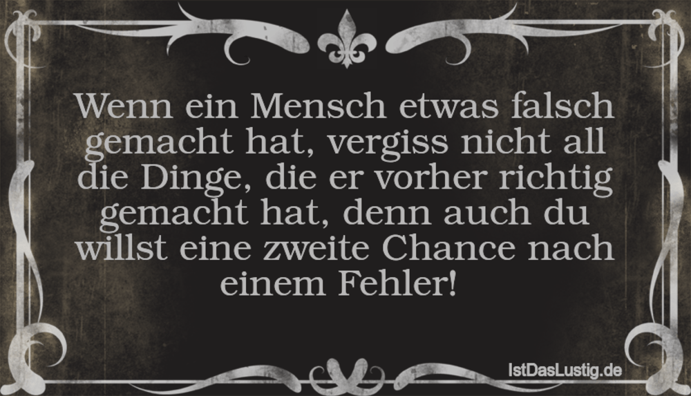 Lustiger BilderSpruch - Wenn ein Mensch etwas falsch gemacht hat,...