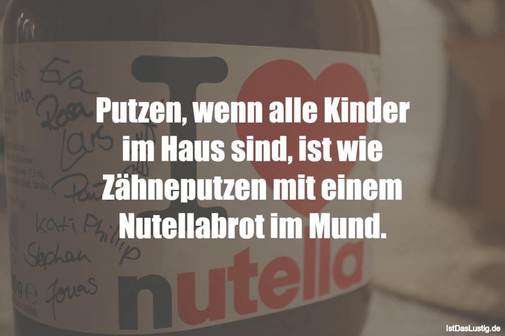 Die Besten 20 Putzen Spruche Auf Istdaslustig De