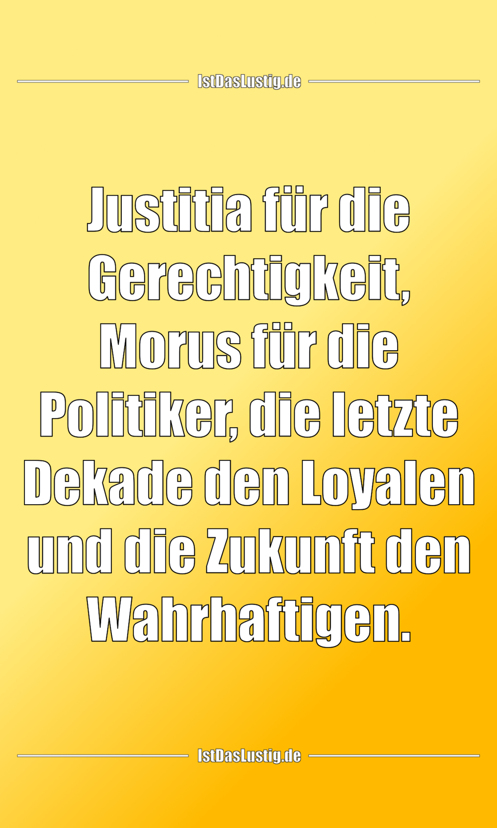 Lustiger BilderSpruch - Justitia für die Gerechtigkeit, Morus für die...