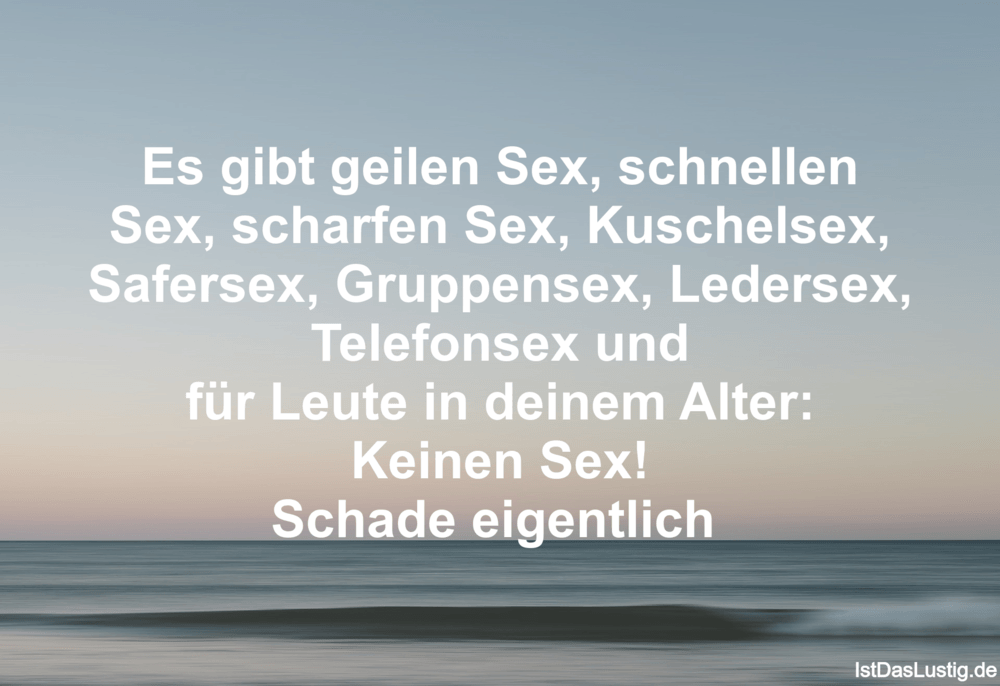 Die besten 98+ Sex Sprüche auf IstDasLustig.de Die besten 98+ Sex Sprüche auf IstDasLustig.de.
